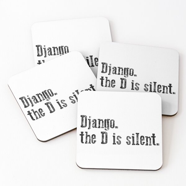 Item preview, Django. the D is silent. designed and sold by imakemovies.
