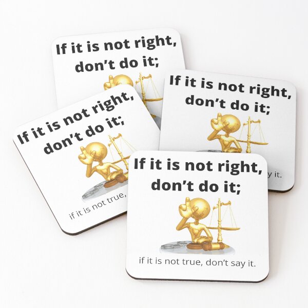 Item preview, If it is not right, don’t do it; if it is not true, don’t say it. shirt designed and sold by panadda.