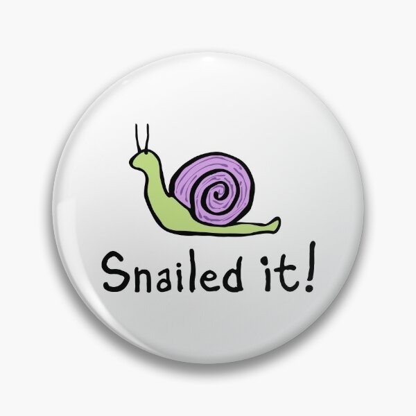 Item preview, Snailed It! designed and sold by dpru65.