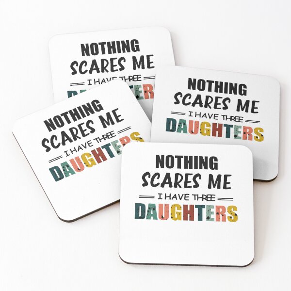 Item preview, Nothing Scares Scare Me I Have three Daughter, Perfect Funny Gift for Dad Mom designed and sold by happy gift art.
