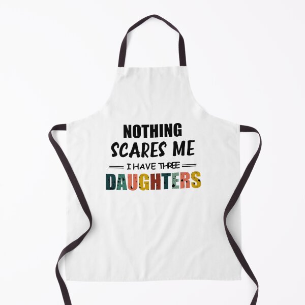 Item preview, Nothing Scares Scare Me I Have three Daughter, Perfect Funny Gift for Dad Mom designed and sold by happy gift art.