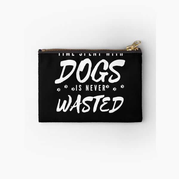 Item preview, Time Spent With Dogs Is Never Wasted designed and sold by Wagdy-online.