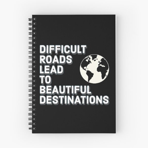 Item preview, Difficult roads lead to beautiful destinations  designed and sold by BestDesign87.