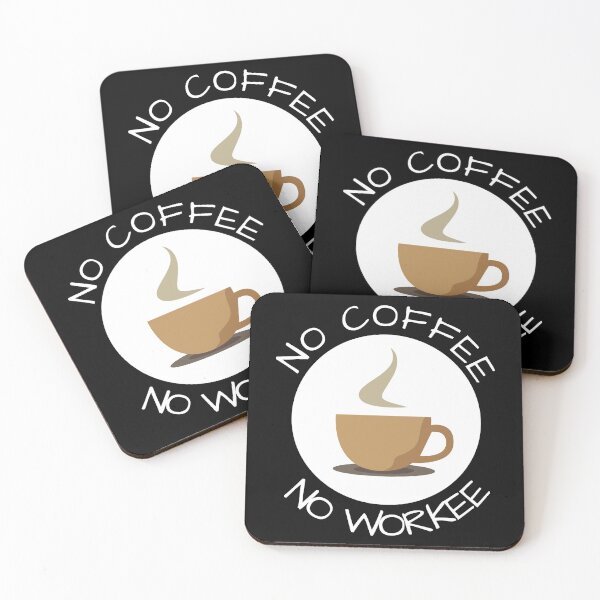 Item preview, No Coffee No Workee Coffee Mug Saying Caffeine designed and sold by DerEmmat.