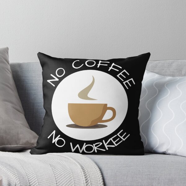 Item preview, No Coffee No Workee Coffee Mug Saying Caffeine designed and sold by DerEmmat.