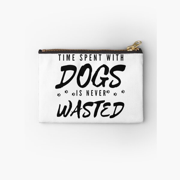 Item preview, Time Spent With Dogs Is Never Wasted black designed and sold by Wagdy-online.