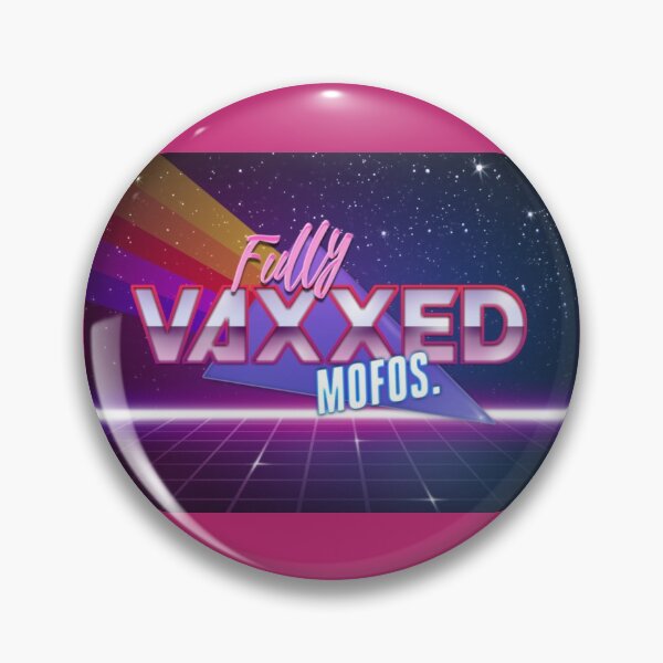 Item preview, Fully Vaxxed, Mofos.  designed and sold by KBwiththeTees.