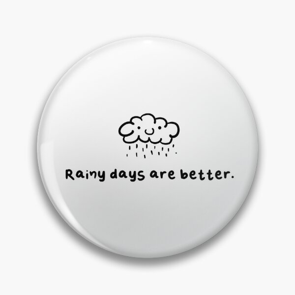 Item preview, Rainy days are better. designed and sold by nanuspapers.