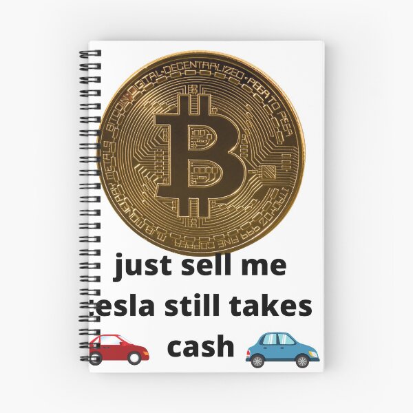 Item preview, bitcoin sell it , tesla still takes cash designed and sold by Highhocreations.