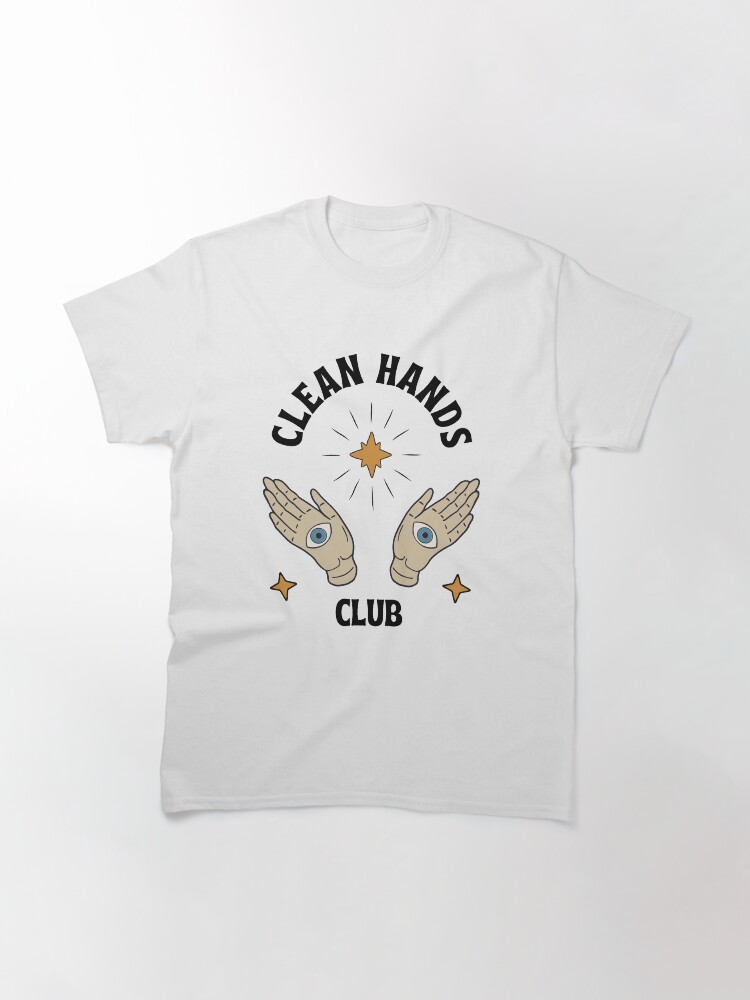 Thumbnail 3 of 7, Classic T-Shirt, Clean Hands Club designed and sold by uranus-art.