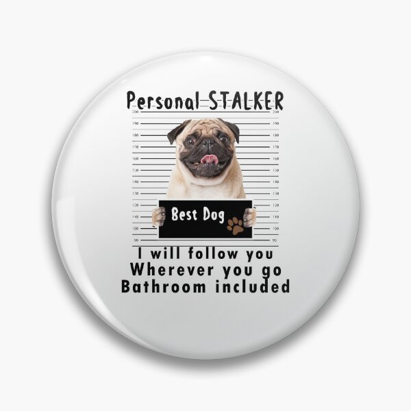 Item preview, Personal stalker dog funny designed and sold by Aymanerachif.