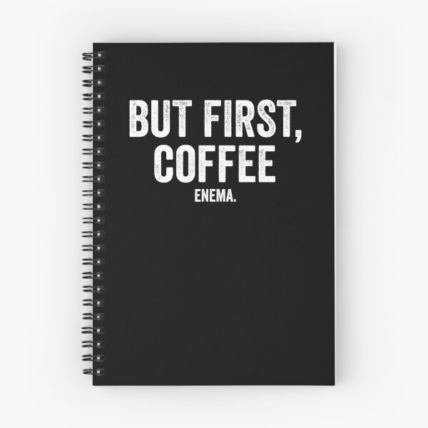 Item preview, But First, Coffee Enema designed and sold by owliedesign.