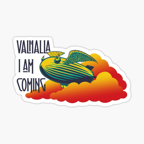 "Valhalla I am coming" Sticker for Sale by GERTYrb Redbubble