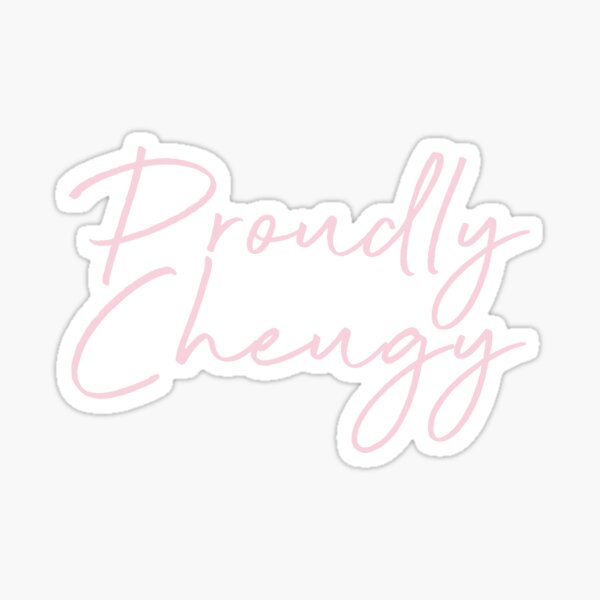 Proudly Cheugy Sticker