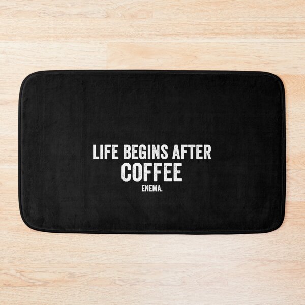 Item preview, Life Begins After Coffee Enema designed and sold by owliedesign.