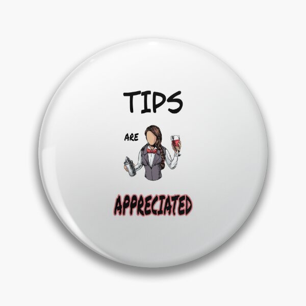 Item preview, Tips Are Appreciated designed and sold by saulmedia.