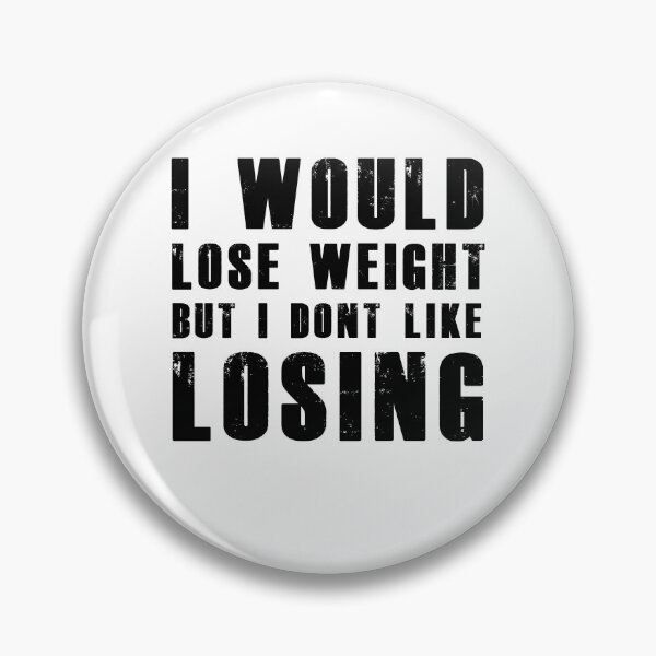 Item preview, I would lose weight but i don't like losing designed and sold by Aymanerachif.