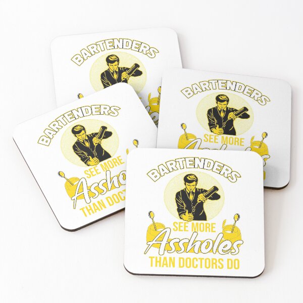 Item preview, Bartenders see more assholes than doctors do designed and sold by saulmedia.