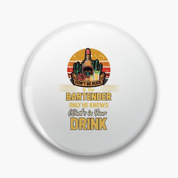 Item preview, DON'T BE RUDE TO THE BARTENDER designed and sold by saulmedia.
