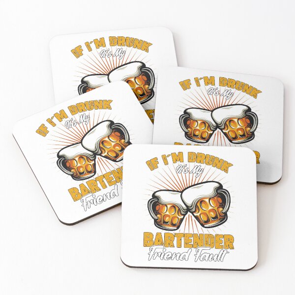 Item preview, If im drunk - Its my bartender fault designed and sold by saulmedia.