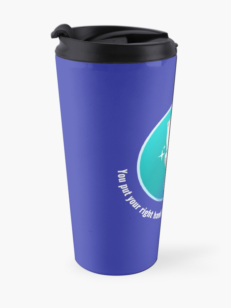 Alternate view of You Put Your Right Hand In And You Shake It All About Toilet Fun Travel Mug