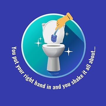 Artwork thumbnail, You Put Your Right Hand In And You Shake It All About Toilet Fun by SavvyCleaner