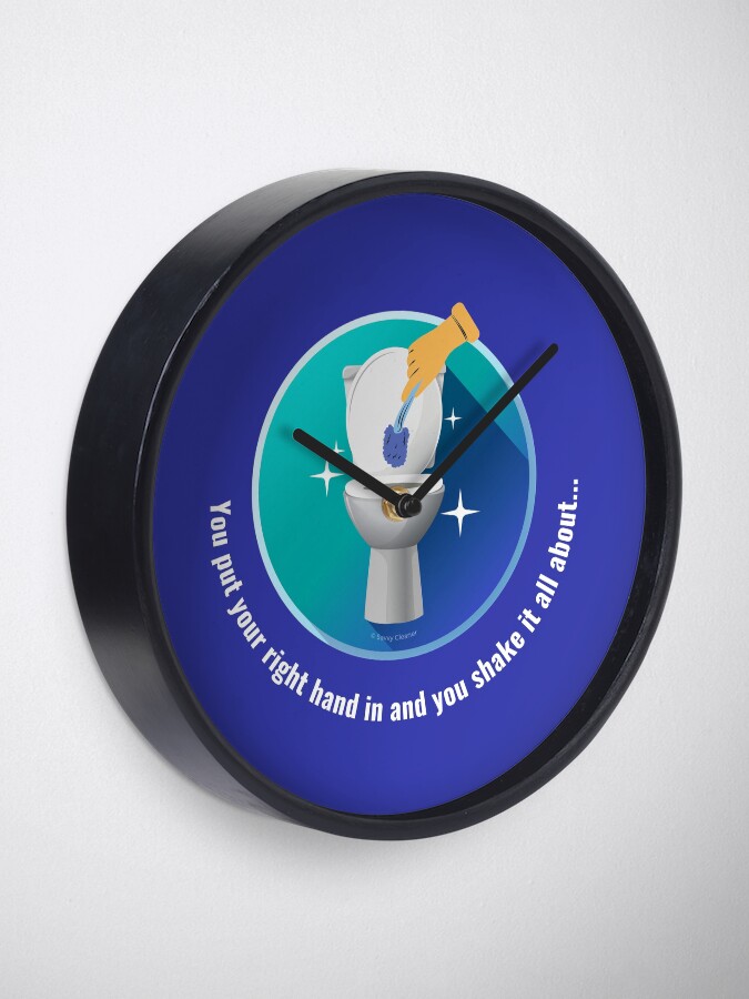 Alternate view of You Put Your Right Hand In And You Shake It All About Toilet Fun Clock