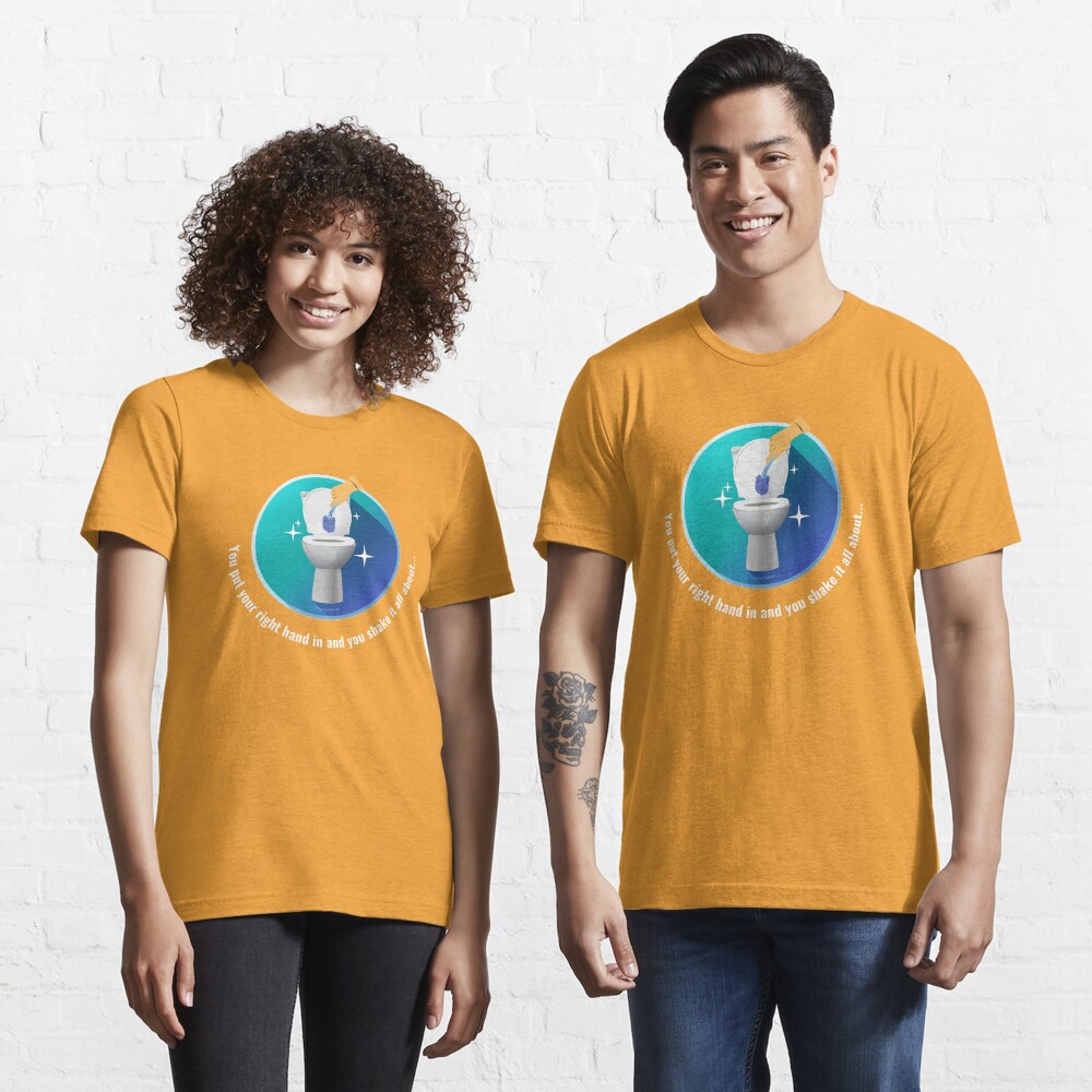 You Put Your Right Hand In And You Shake It All About Toilet Fun Essential T-Shirt
