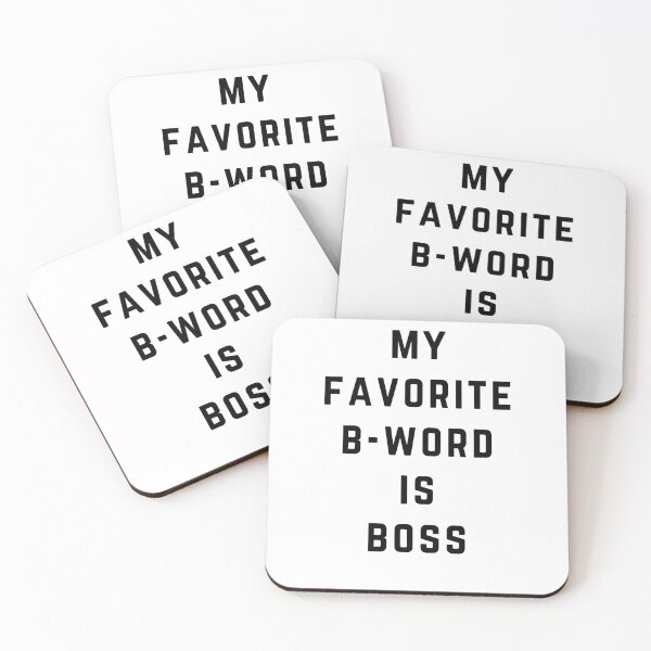 Item preview, My favorite B-Word is boss designed and sold by directgifts.