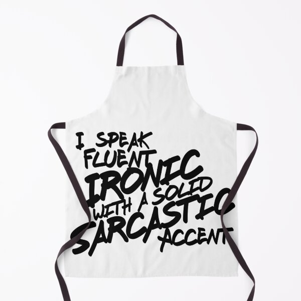 Item preview, I speak fluent Ironic with a solid Sarcastic accent designed and sold by KNDdesigns.