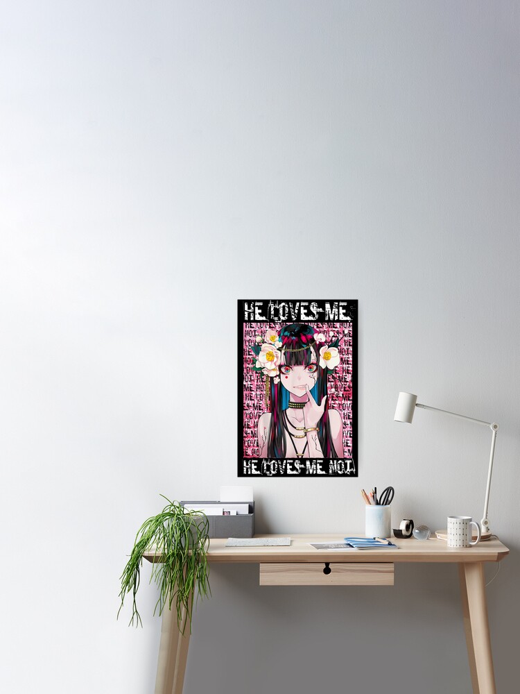 Love Me Not Physco Anime Chick Poster For Sale By Dopeondemand Redbubble