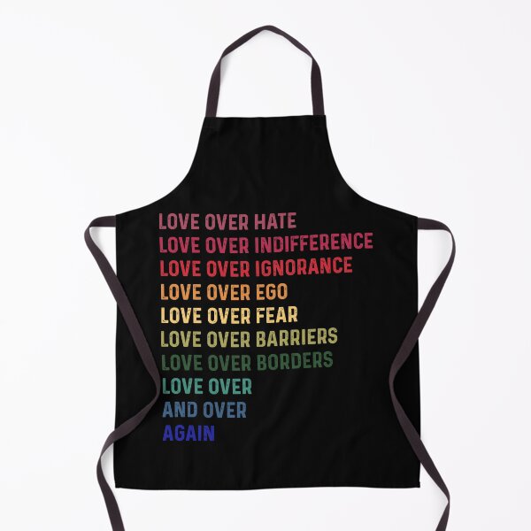 Item preview, Love over hate indifference ignorance ego fear barriers borders Love over and over again designed and sold by ElsieUnderwood.