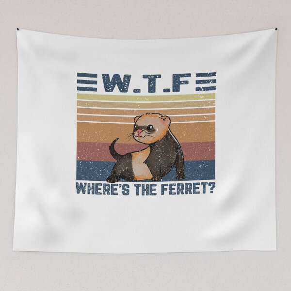Item preview, WTF Where's The Ferret designed and sold by ElsieUnderwood.