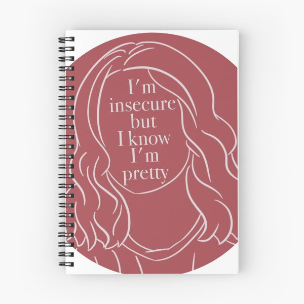 Item preview, Relatable : I'm insecure but I know I'm pretty  designed and sold by Nathsmo.