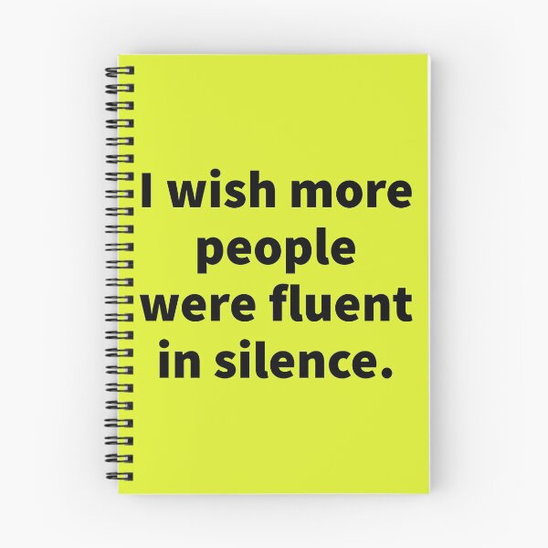 Item preview, I Wish More People Were Fluent In Silence. designed and sold by Blaze111.