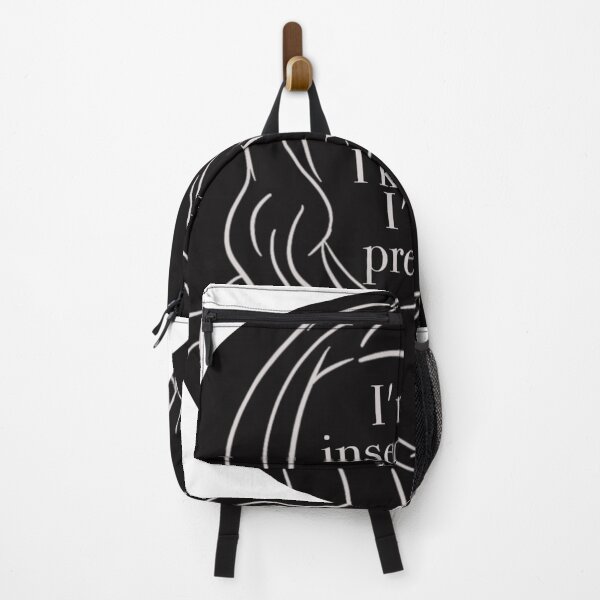 Item preview, Relatable : I'm insecure but I know I'm pretty (black and white) designed and sold by Nathsmo.
