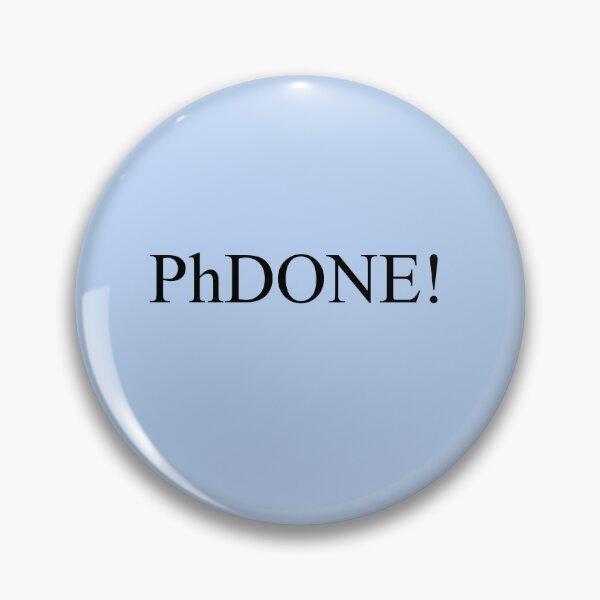 Item preview, PhDONE! designed and sold by TrailPlacebo.