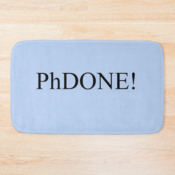 Item preview, PhDONE! designed and sold by TrailPlacebo.