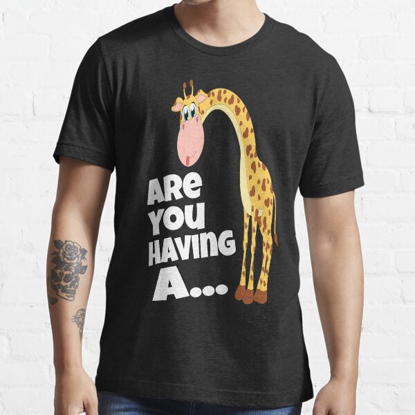 "ARE YOU HAVING A GIRAFFE Funny UK British slang with a funny giraffe
