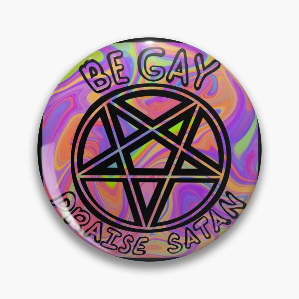 Item preview, Be Gay Praise Satan designed and sold by TheWitchCraft.