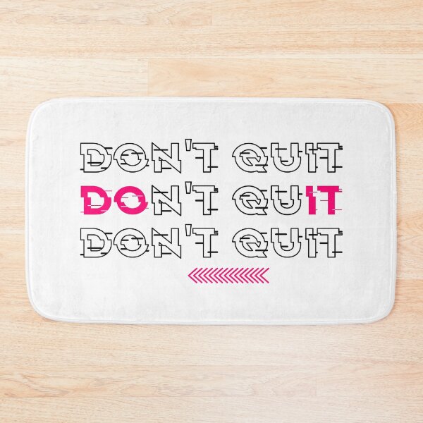 Item preview, Don't Quit Do It designed and sold by TheImperfecto.