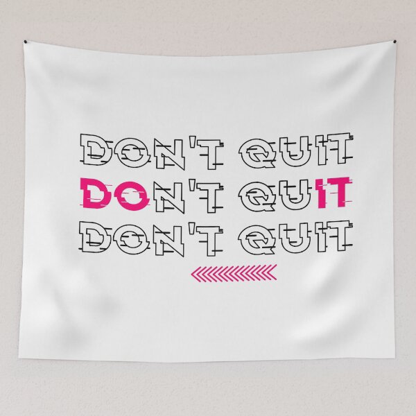 Item preview, Don't Quit Do It designed and sold by TheImperfecto.