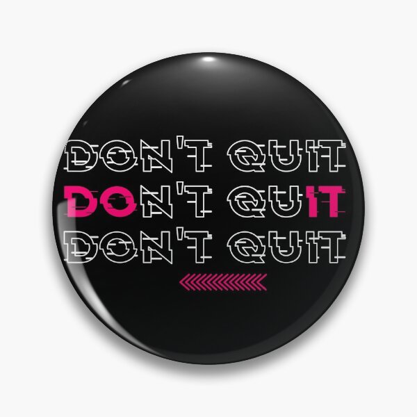 Item preview, Don't Quit Do It designed and sold by TheImperfecto.