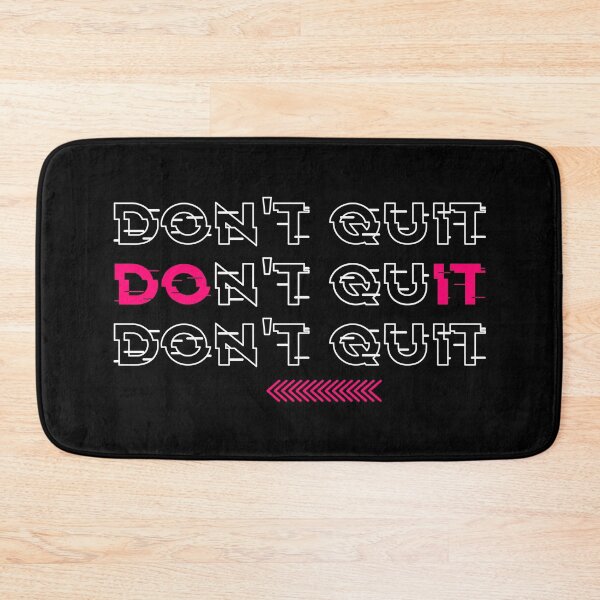Item preview, Don't Quit Do It designed and sold by TheImperfecto.