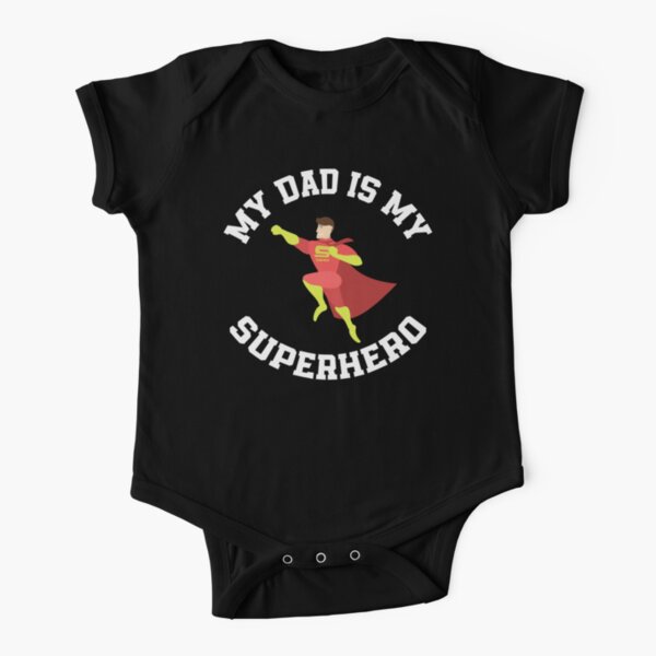 my dad is my superhero / fathers day / dad with baby Short Sleeve Baby One-Piece