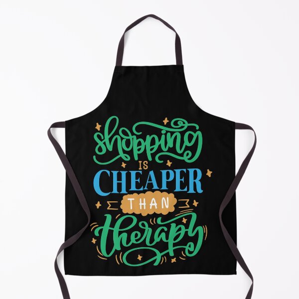 Item preview, Shopping Is Cheaper Than Therapy designed and sold by Phorase.