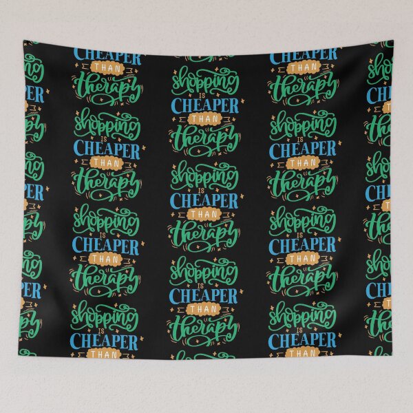 Item preview, Shopping Is Cheaper Than Therapy  designed and sold by Phorase.