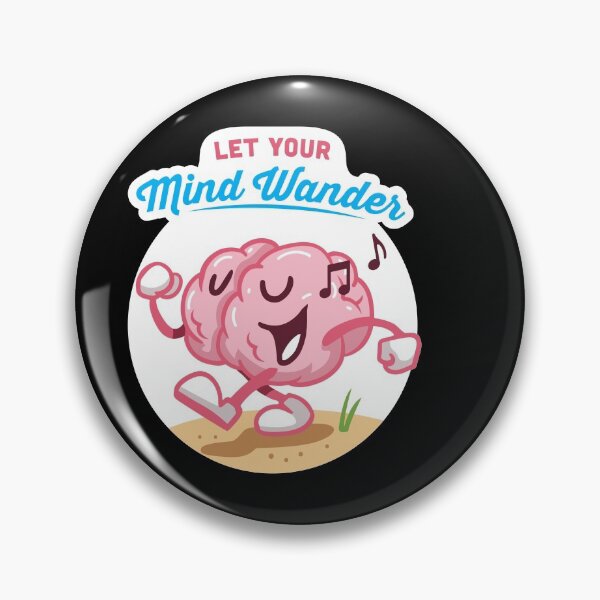 Item preview, Let your mind wander Design for creative person designed and sold by tbauernhoferbiz.