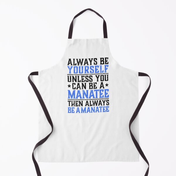 Item preview, Manatee always be yourself marine mammal humor designed and sold by madgrfx.