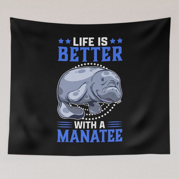 Item preview, Life is better with manatee marine mammals saying designed and sold by madgrfx.